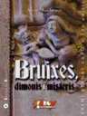 Bruixes, dimonis i misteris. Sobre aspectes marginals de la vida i la cultura popular valenciana