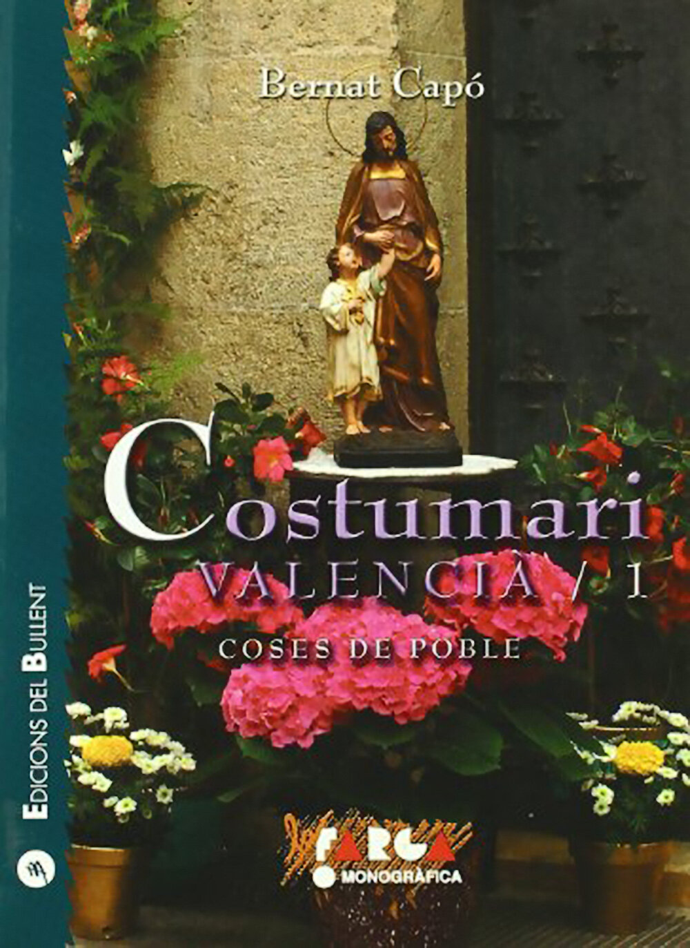 Costumari valencià / 1. Coses de poble