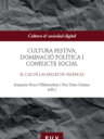 Cultura festiva, dominació política i conflicte social El cas de las Falles de València
