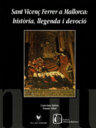 Sant Vicenç Ferrer a Mallorca: història, llegenda i devoció
