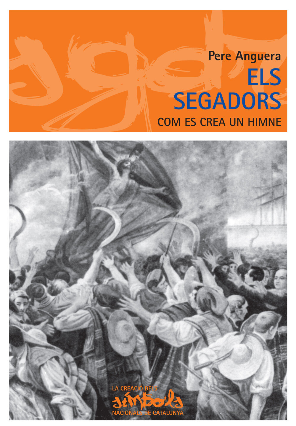 Els segadors, com es crea un himne