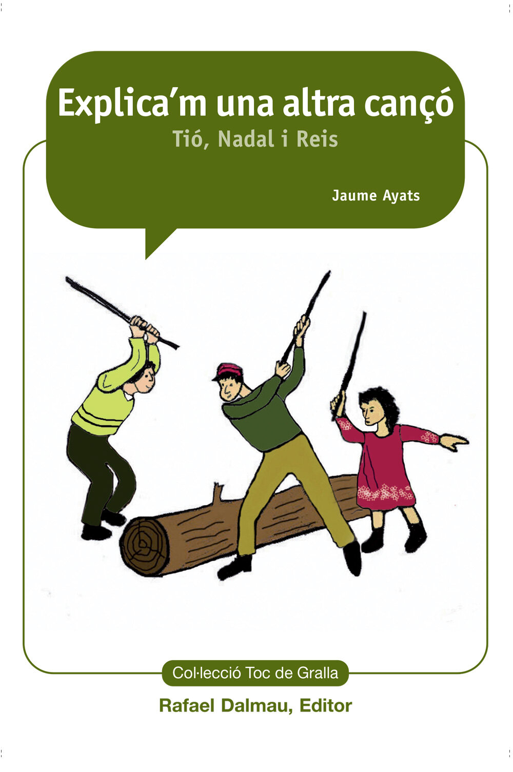 Explica'm una altra cançó. Tió, Nadal i Reis