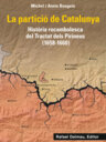La partició de Catalunya. Història rocambolesca de Tractat dels Pirineus (1658-1660)