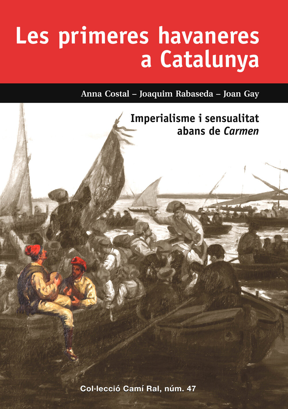 Les primeres havaneres a Catalunya. Imperialisme i sensualitat abans de Carmen