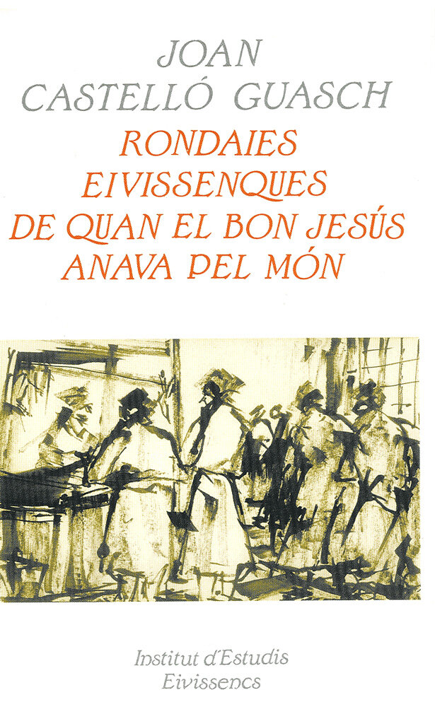 Rondaies eivissenques de quan el Bon Jesús anava pel món