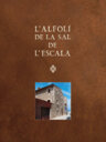 L'Alfolí de la Sal de l'Escala