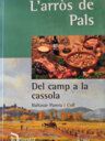 L'arròs de Pals: del camp a la cassola