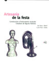 Artesania de la festa: Constructors d'instruments musicals i Creadors de figures festives