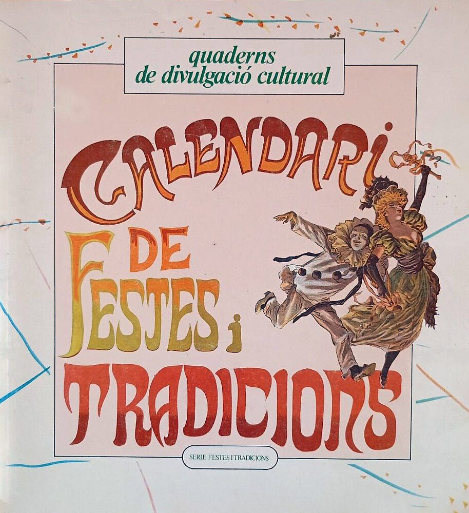 Calendari de festes i tradicions. A Barcelona i les seves rodalies