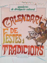 Calendari de festes i tradicions. A Barcelona i les seves rodalies