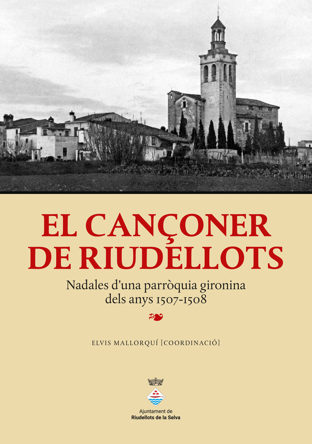 El Cançoner de Riudellots: Nadales d’una parròquia gironina dels anys 1507-1508