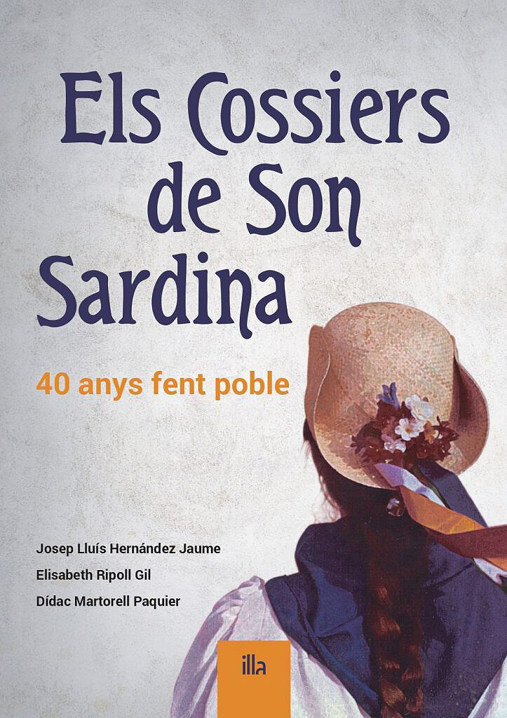 Els Cossiers de Son Sardina. 40 anys fent poble