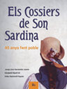 Els Cossiers de Son Sardina. 40 anys fent poble