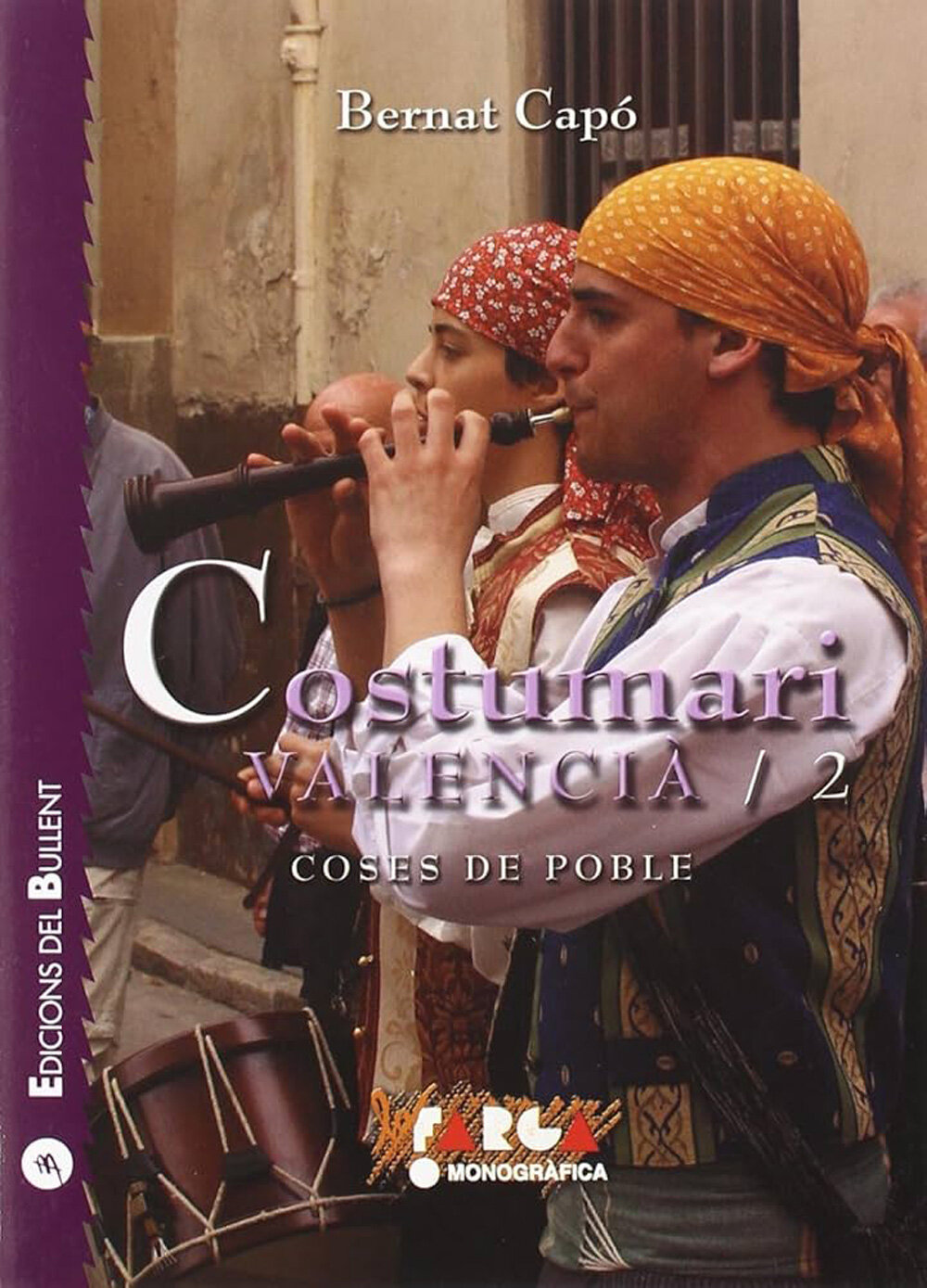 Costumari valencià / 2. Coses de poble