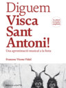 Diguem Visca Sant Antoni!. Una aproximació musical a la festa