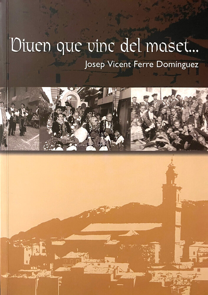 Diuen que vinc del maset... Els Contrabandistes de Bocairent: història i festa