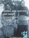 Dones que anaven pel món. Estudi etnogràfic de les trementinaires de la vall de la Vansa i Tuixent