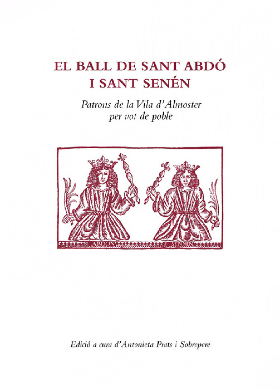 El ball de sant Abdó i sant Senén, patrons de la vila d'Almoster per vot de poble