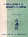 El Bandolerisme a la Catalunya Occidental (1473-1616)