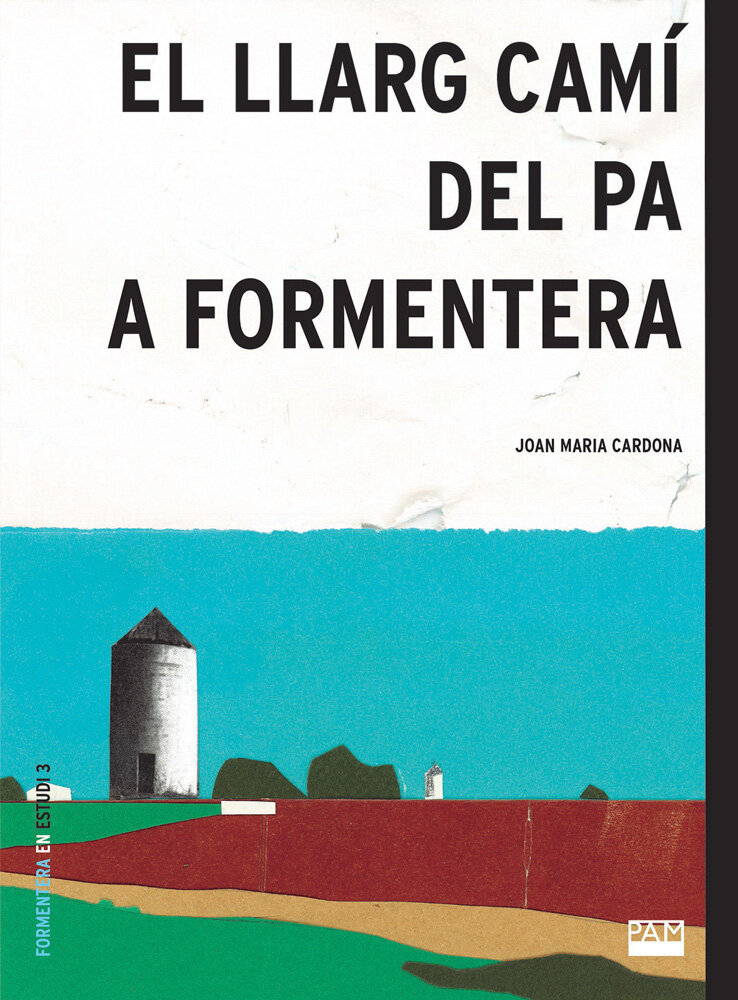 El llarg camí del pa a Formentera