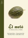 El meló. Un regal de la terra