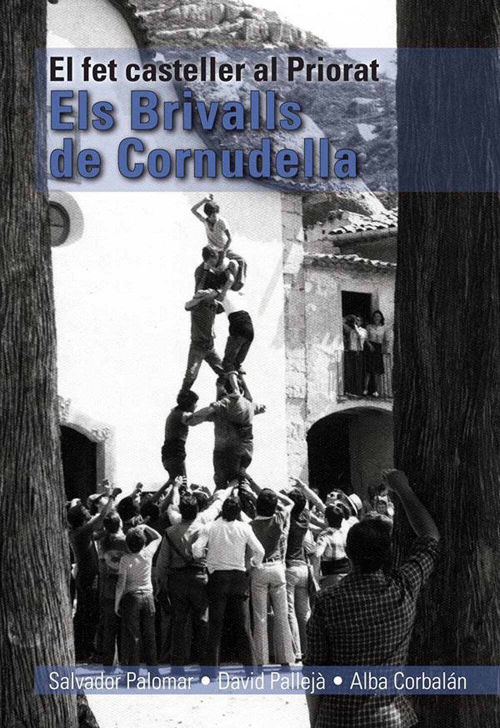 El fet casteller al Priorat. Els Brivalls de Cornudella