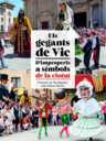 Gegants de Vic. D'improperis a símbols de la ciutat