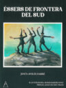 Éssers de frontera del sud