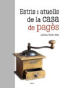 Estris i atuells de la casa de pagès