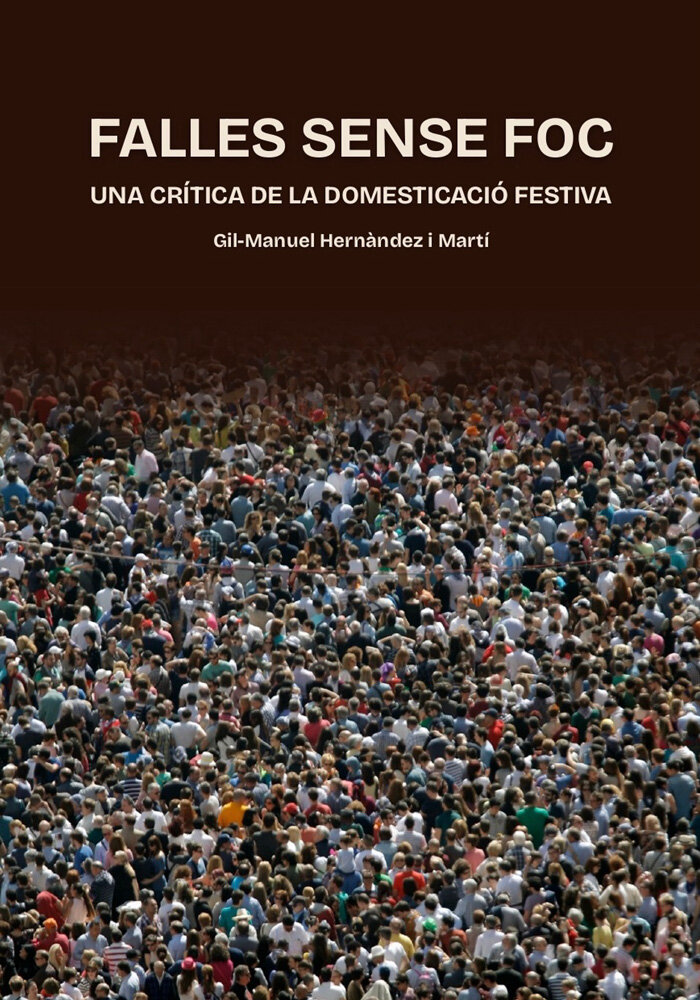 Falles sense foc. Una crítica a la domesticació festiva