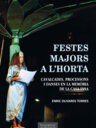 Festes majors a l'Horta. Cavalcades, processons i danses en la memòria de la casa Insa