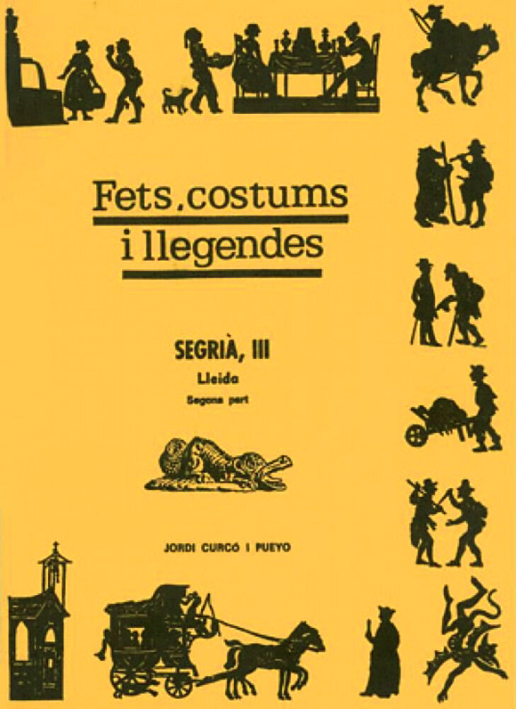 Fets, costums i llegendes. El Segrià III