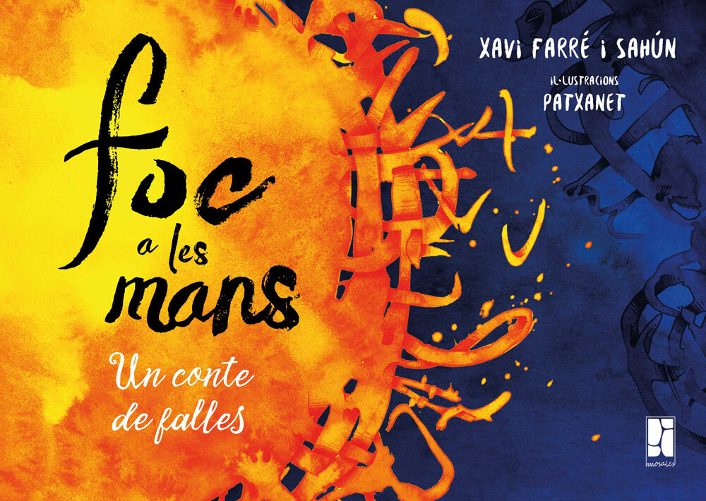 Foc a les mans. Un conte de falles