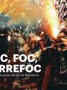 Foc, foc, correfoc. Història dels grups de foc de Barcelona