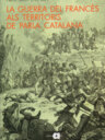 La Guerra del Francès als territoris de parla catalana