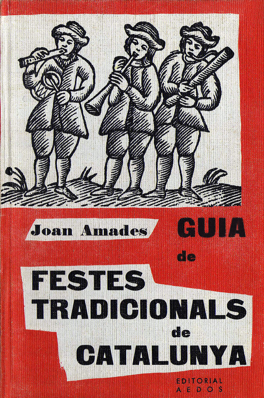 Guia de les festes tradicionals de Catalunya. Itinerari per tot l´any