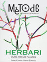 Herbari. Viure amb les plantes