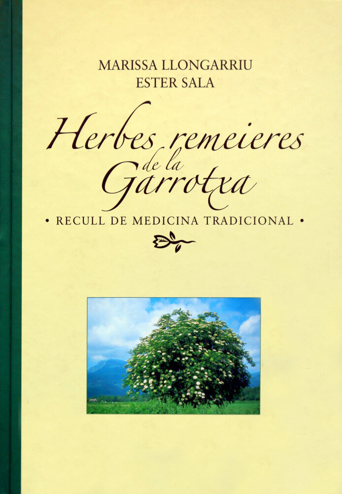 Herbes remeieres de la Garrotxa. Recull de medicina tradicional