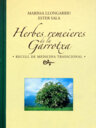 Herbes remeieres de la Garrotxa. Recull de medicina tradicional