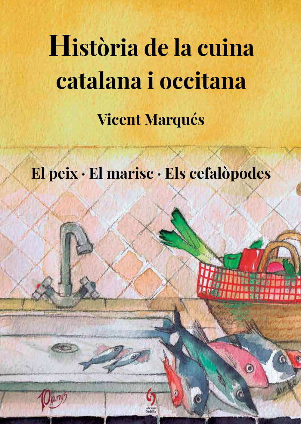 Història de la cuina catalana i occitana. Volum 4. El peix. El marisc. Els cefalòpodes