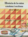 Història de la cuina catalana i occitana. Volum 3. Els llegums. L'arròs. La pasta