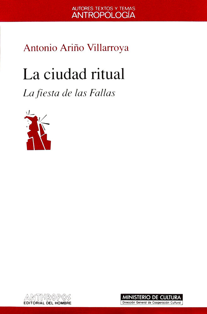 La ciudad ritual. La fiesta de las fallas