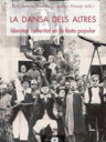 La dansa dels altres. Identitat i alteritat en la festa popular