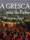 La Gresca, jota de Falset. 30 anys a plaça