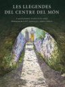 Les llegendes del centre del món