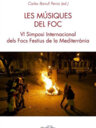 Les músiques del foc. VI Simposi Internacional dels Focs de la Mediterrània