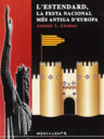 L'Estendard, la festa nacional més antiga d'Europa
