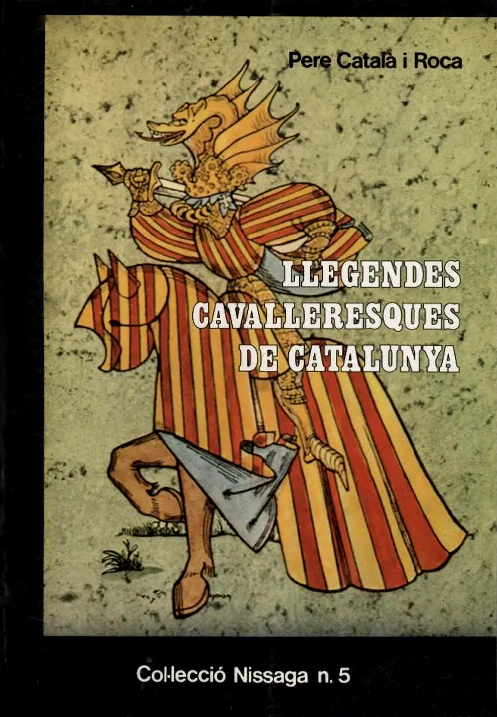 Llegendes cavalleresques de Catalunya
