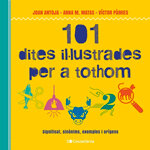 101 dites il·lustrades per a tothom. Significat, sinònims, exemples i orígens