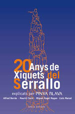 20 anys dels Xiquets del Serrallo explicats per Pinya Blava